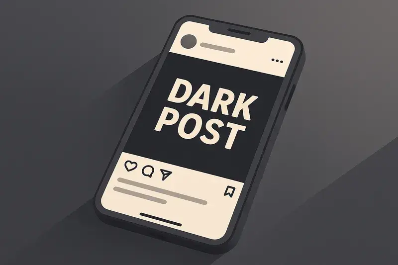 O que é um Dark Post